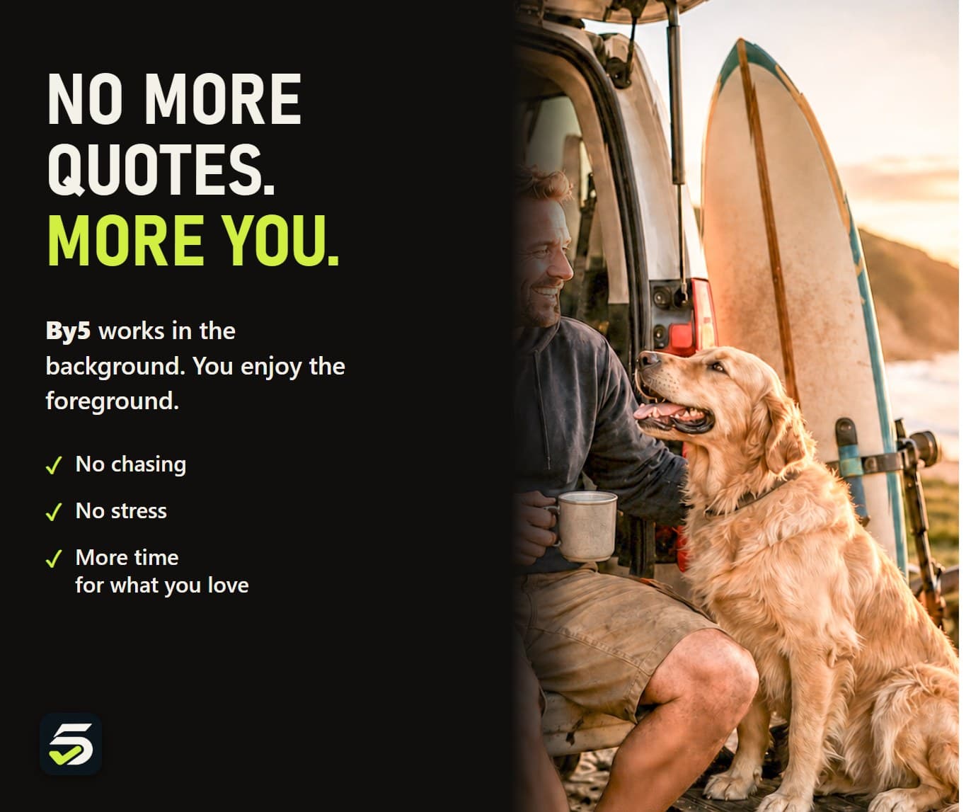 Tradesperson relaxing with his dog while By5 handles the quotes